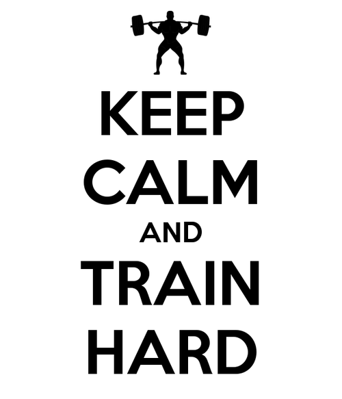 Keep Calm and Train Hard