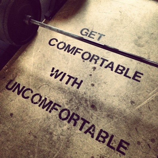 Get Comfortable With Uncomfortable