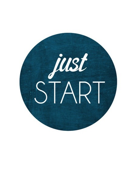 Just Start